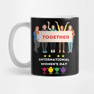 Together international women's day design Mug